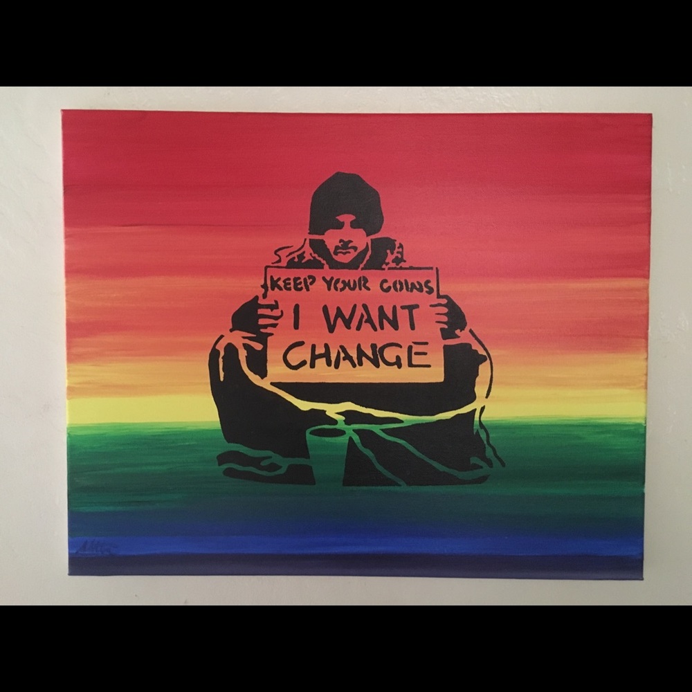 Banksy “I Want Change” Acrylic on Canvas 16x20